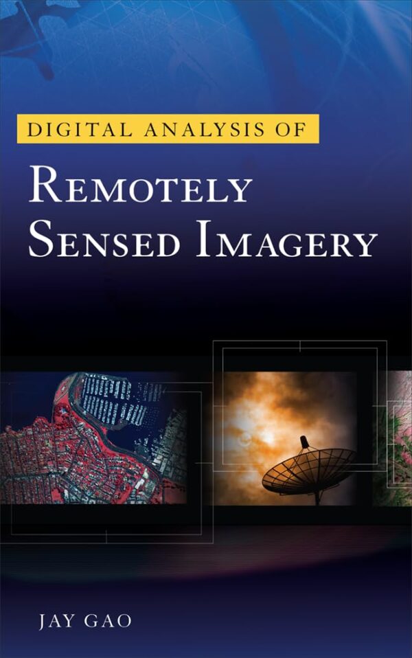 Digital Analysis of Remotely Sensed Imagery (ELECTRONICS)