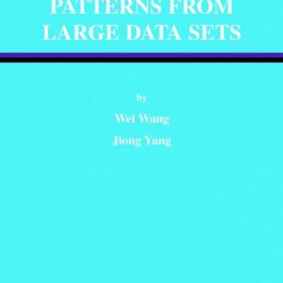 MINING SEQUENTIAL PATTERNS FROM LARGE DATA SETS (ADVANCES IN DATABASE SYSTEMS , VOLUME 28)