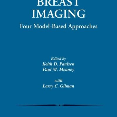 Alternative Breast Imaging: Four Model-based Approaches (Hb)