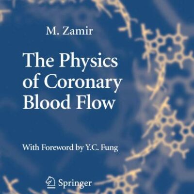 THE PHYSICS OF CORONARY BLOOD FLOW (HB)