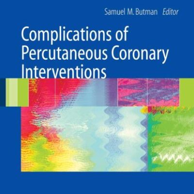 COMPLICATIONS OF PERCUTANEOUS CORONARY INTERVENTIONS