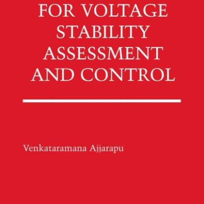 COMPUTATIONAL TECHNIQUES FOR VOLTAGE STABILITY ASSESSMENT AND CONTROL (POWER ELECTRONICS AND POWER SYSTEMS)