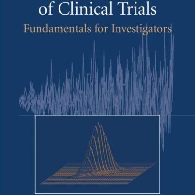 STATISTICAL MONITORING OF CLINICAL TRIALS: FUNDAMENTALS FOR INVESTIGATORS