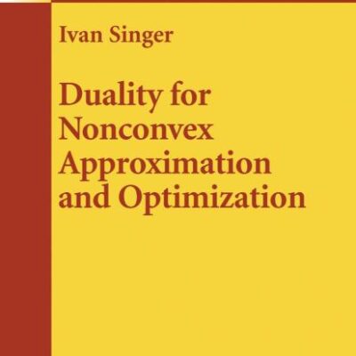 DUALITY FOR NONCONVEX APPROXIMATION AND OPTIMIZATION (HB)