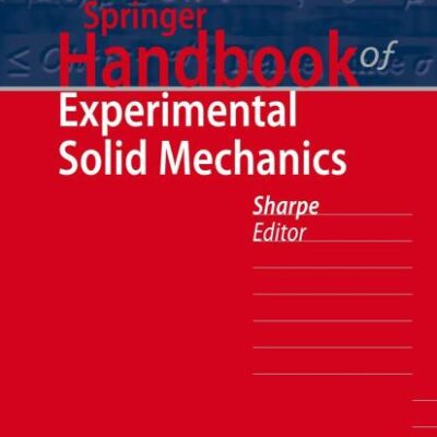 SPRINGER HANDBOOK OF EXPERIMENTAL SOLID MECHANICS, WITH DVD