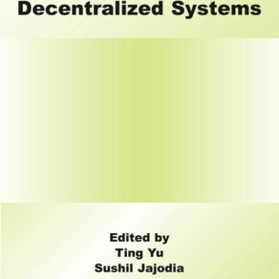 SECURE DATA MANAGEMENT IN DECENTRALIZED SYSTEMS (ADVANCES IN INFORMATION SECURITY): 33