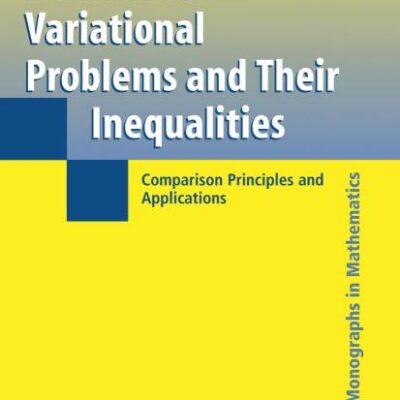 Nonsmooth Variational Problems and Their Inequalities: Comparison Principles and Applications