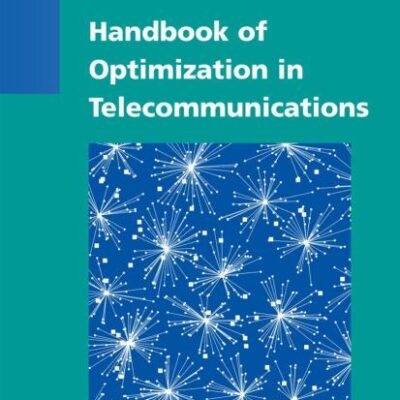 HANDBOOK OF OPTIMIZATION IN TELECOMMUNICATIONS