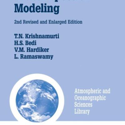 An Introduction To Global Spectral Modeling, 2E: 35 (Atmospheric and Oceanographic Sciences Library)