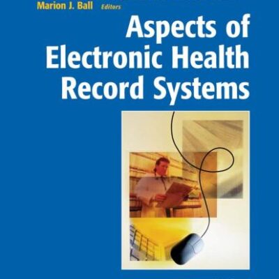ASPECT OF ELECTRONIC HEALTH RECORD SYSTEMS 2ED