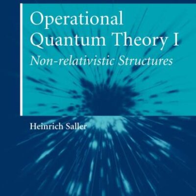 OPERATIONAL QUANTUM THEORY I: NONRELATIVISTIC STRUCTURES