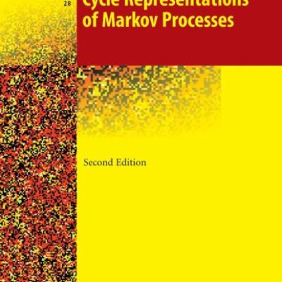 CYCLE REPRESENTATIONS OF MARKOV PROCESSES, 2ND EDITION: 28 (Stochastic Modelling and Applied Probability)