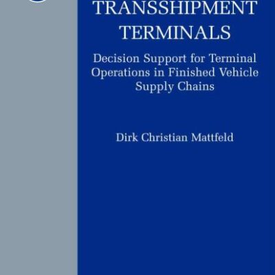 MANAGEMENT OF TRANSSHIPMENT TERMINALS: DECISION SUPPORT FOR TERMINAL OPERATIONS IN FINISHED VEHICLE SUPPLY CHAINS