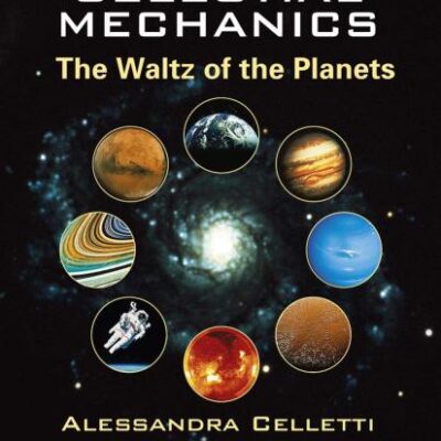 Celestial Mechanics The Waltz Of The Planets (Pb 2007)