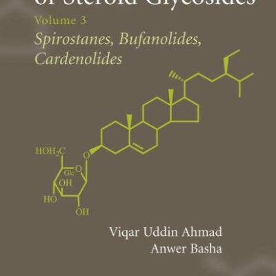 SPECTROSCOPIC DATA OF STEROID GLYCOSIDES: SPIROSTANES, BUFANOLIDES, CARDENOLIDES VOL. 3