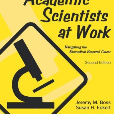 ACADEMIC SCIENTISTS AT WORK, 2/E