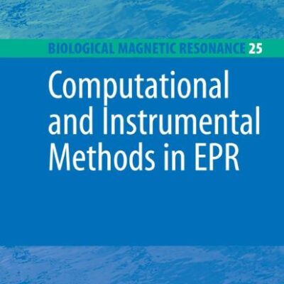 Computational and Instrumental Methods in Epr (Hb): 25 (Biological Magnetic Resonance)