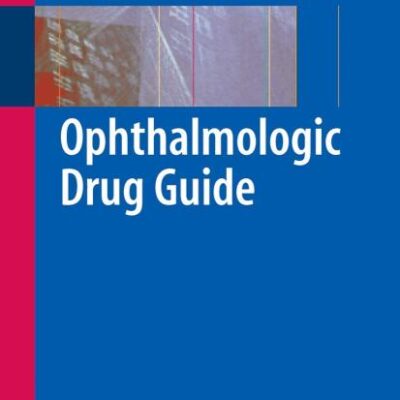 OPHTHALMOLOGIC DRUG GUIDE