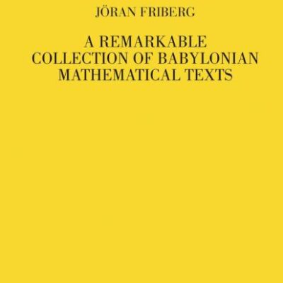REMARKABLE COLLECTION OF BABYLONIAN MATHEMATICAL TEXTS