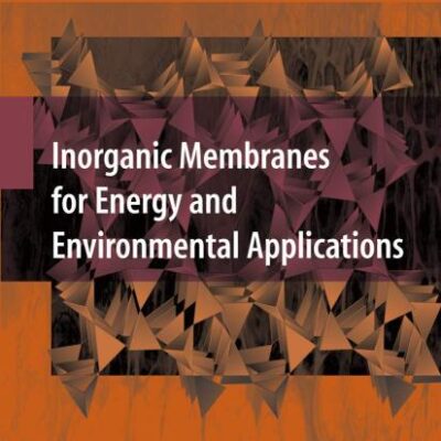 INORGANIC MEMBRANES FOR ENERGY AND ENVIRONMENTAL APPLICATIONS