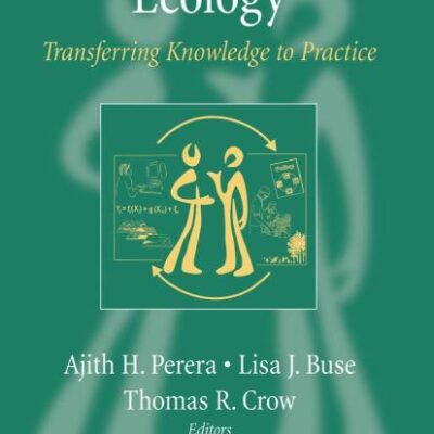 FOREST LANDSCAPE ECOLOGY: TRANSFERRING KNOWLEDGE TO PRACTICE