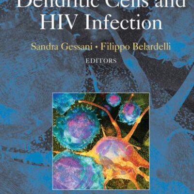 BIOLOGY OF DENDRITIC CELLS AND HIV INFECTION