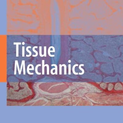 TISSUE MECHANICS (HB 2007)