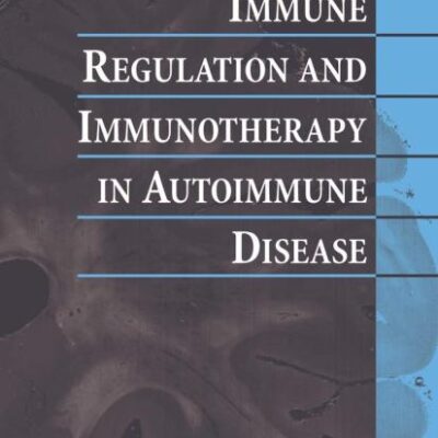 IMMUNE REGULATION AND IMMUNOTHERAPY IN AUTOIMMUNE DISEASE