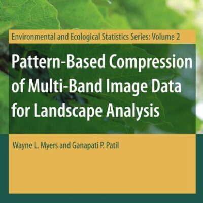 PATTERN-BASED COMPRESSION OF MULTI-BAND IMAGE DATA FOR LANDSCAPE ANALYSIS (HB)