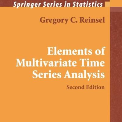 ELEMENTS OF MULTIVARIATE TIME SERIES ANALYSIS, 2ND EDN