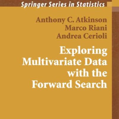 EXPLORING MULTIVARIATE DATA WITH THE FORWARD SEARCH (HB)