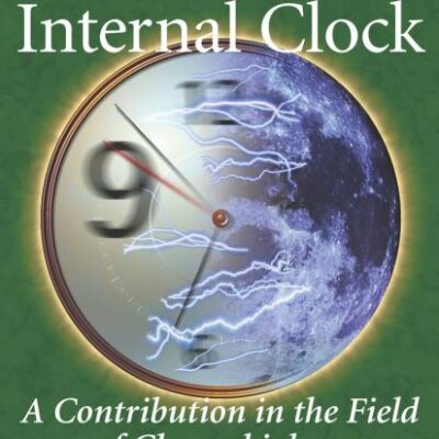 FAREWELL TO THE INTERNAL CLOCK: A CONTRIBUTION IN THE FIELD OF CHRONOBIOLOGY (HB)