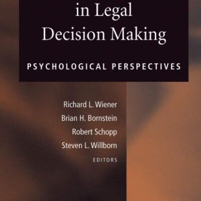 SOCIAL CONSCIOUSNESS IN LEGAL DECISION MAKING: PSYCHOLOGICAL PERSPECTIVES