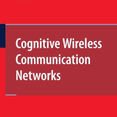 COGNITIVE WIRELESS COMMUNICATION NETWORKS