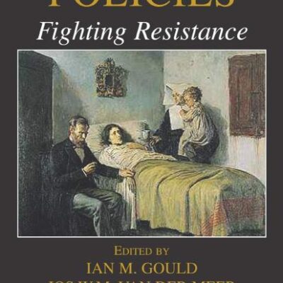ANTIBIOTIC POLICIES: FIGHTING RESISTANCE