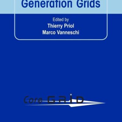 TOWARDS NEXT GENERATION GRIDS: PROCEEDINGS OF THE COREGRID SYMPOSIUM 2007