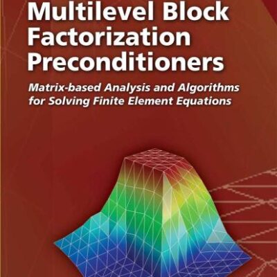 MULTILEVEL BLOCK FACTORIZATION PRECONDITIONERS