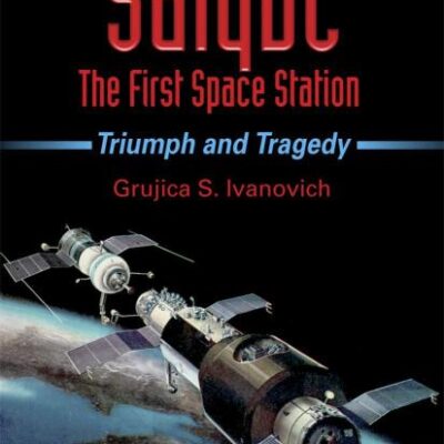 SALYUT - THE FIRST SPACE STATION