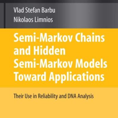 SEMI-MARKOV CHAINS AND HIDDEN SEMI-MARKOV MODELS TOWARD APPLICATIONS (HB)