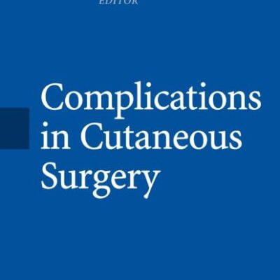 COMPLICATIONS IN CUTANEOUS SURGERY