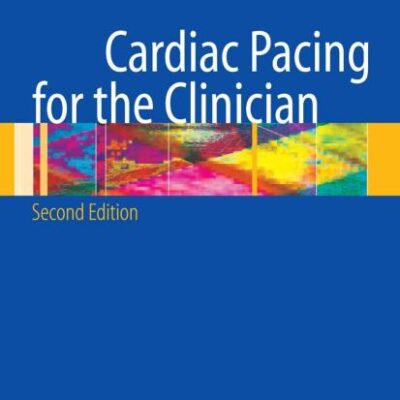 Cardiac Pacing for the Clinician 2ed