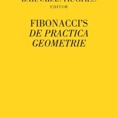 Fibonacci's De Practica Geometrie (Hb)