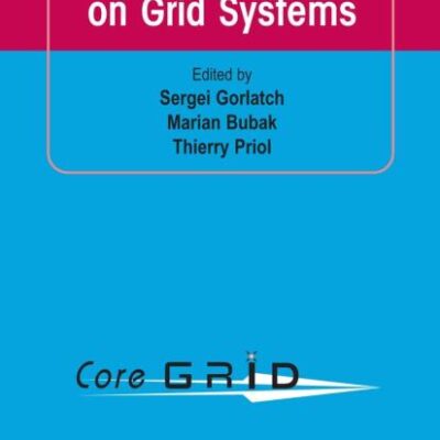 ACHIEVEMENTS IN EUROPEAN RESEARCH ON GRID SYSTEMS: COREGRID INTEGRATION WORKSHOP 2006 (SELECTED PAPERS)