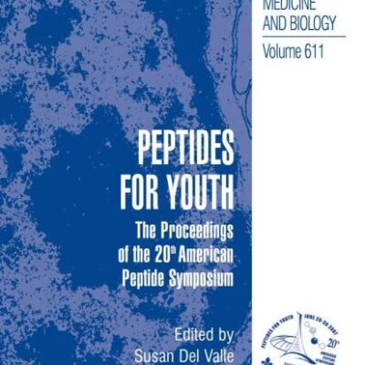 PEPTIDES FOR YOUTH: THE PROCEEDINGS OF THE 20TH AMERICAN PEPTIDE SYMPOSIUM (ADVANCES IN EXPERIMENTAL MEDICINE AND BIOLOGY, VOLUME 611)
