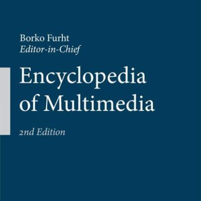 ENCYCLOPEDIA OF MULTIMEDIA, 2/E