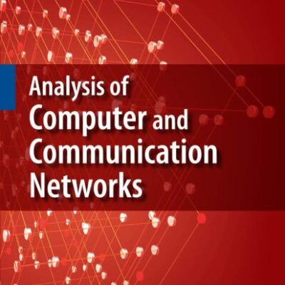 ANALYSIS OF COMPUTER AND COMMUNICATION NETWORKS