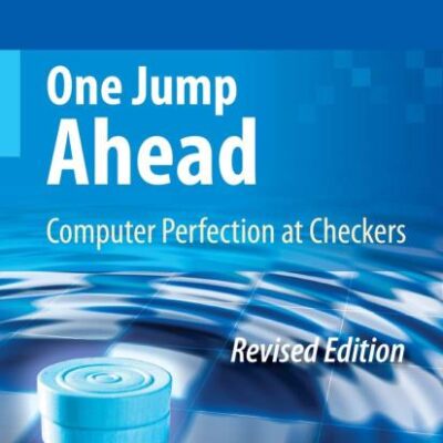One Jump Ahead: Computer Perfection at Checkers (Pb)