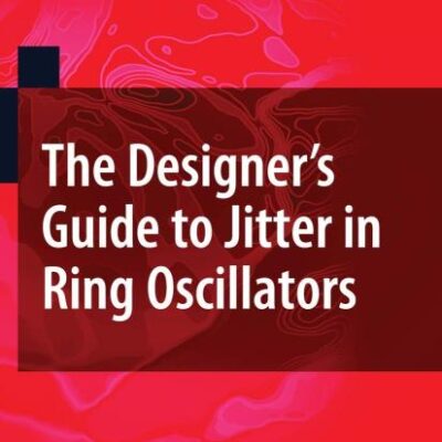 DESIGNERS GUIDE TO JITTER IN RING OSCILLATORS