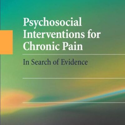 PSYCHOSOCIAL INTERVENTIONS FOR CHRONIC PAIN