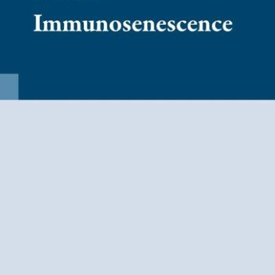 IMMUNOSENESCENCE (Medical Intelligence Unit)